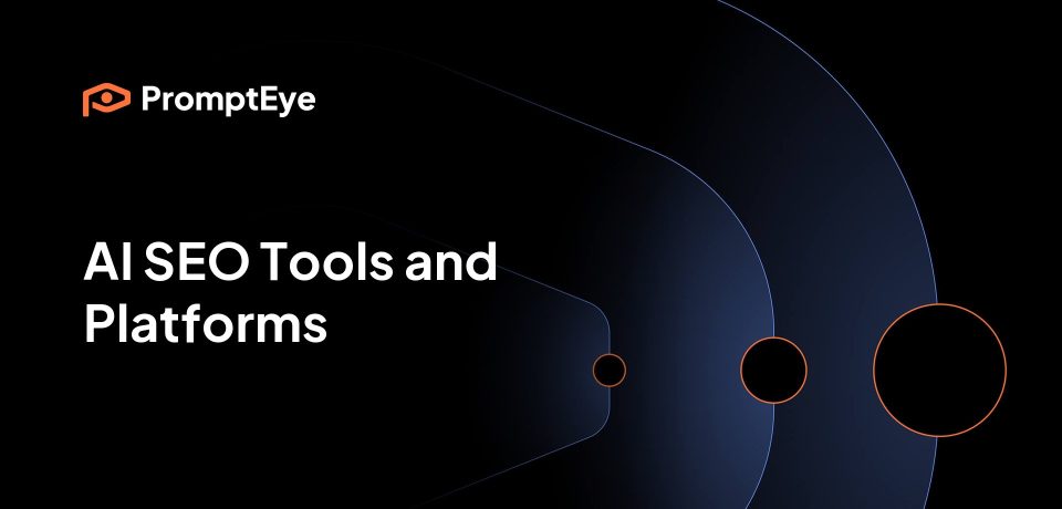 prompteye-placeholder-ai-seo-tools-and-platforms PromptEye